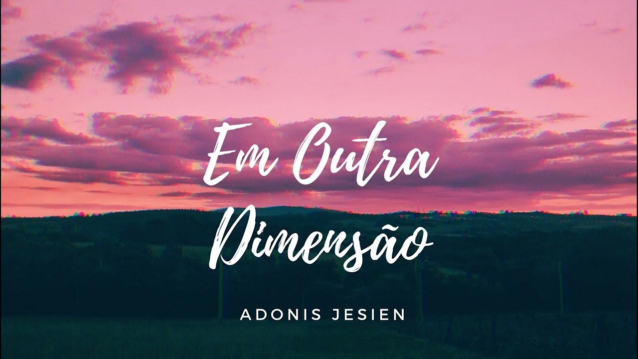 AdonisJesien's tweet card. Em Outra Dimensão - Adonis Jesien
