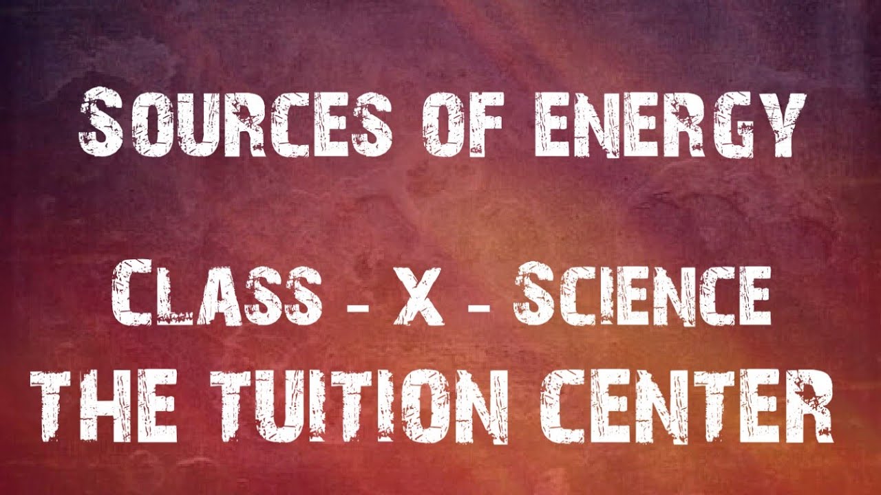 tTcEduTech's tweet card. CBSE Class 10 Science || Sources of Energy