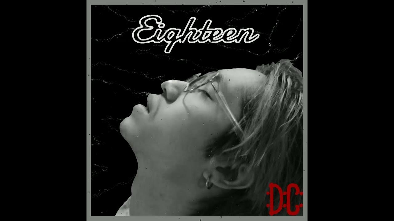 xDenC's tweet card. DenC - Eighteen (Official Audio)