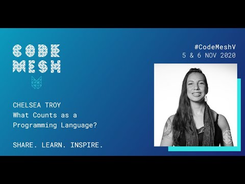 CodeMeshIO's tweet card. What Counts as a Programming Language | Chelsie Troy | Code Mesh V...
