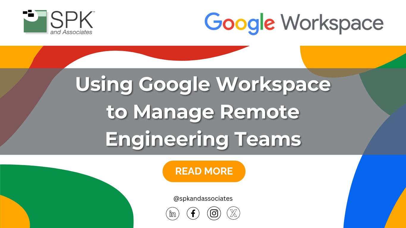 spkaa's tweet card. Using Google Workspace to Manage Remote Engineering Teams