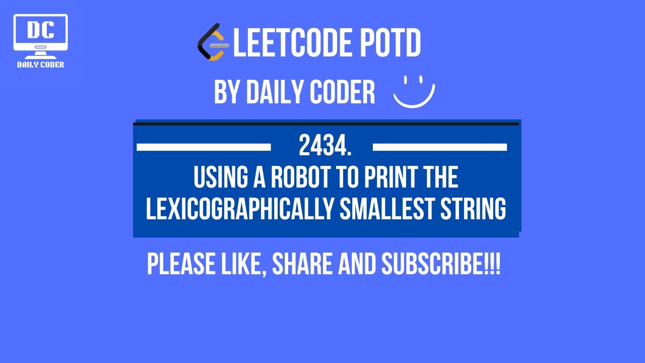 DailyCoder1702's tweet card. Leetcode 2434 | Using a Robot to Print the Lexicographically Smallest...
