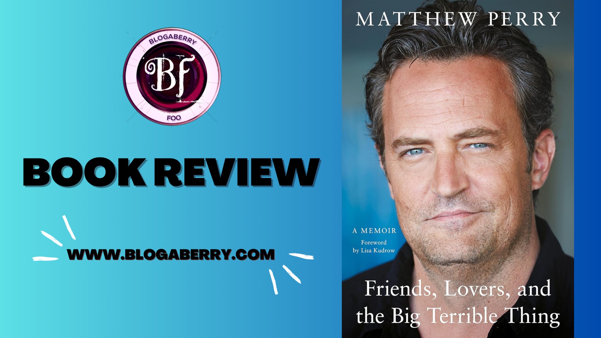 CindyAnnDSilva's tweet card. The cover features Matthew Perry for it is a memoir. The background matches the colour of his eyes. BOOK DETAILS Name: Friends, Lovers, And The Big Terrible ThingAuthor: Matthew PerryFormat: Hardco...