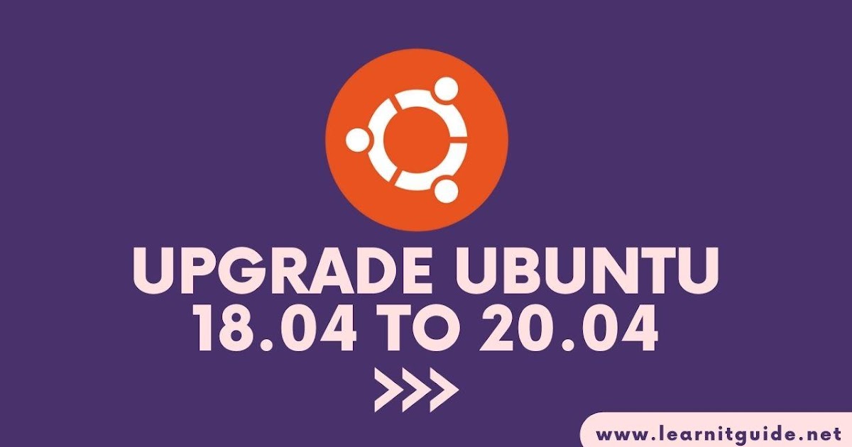 learnitguide's tweet card. upgrade ubuntu 20, how to upgrade ubuntu, ubuntu upgrade steps, upgrade ubuntu linux, ubuntu upgrade command, ubuntu upgrade command line