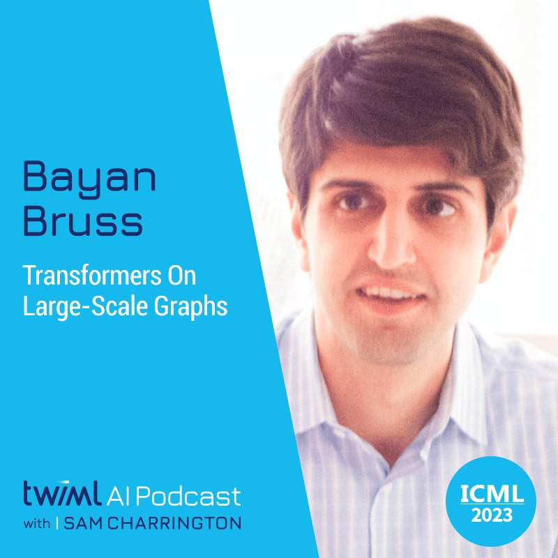 CeveniniEllen's tweet card. Transformers On Large-Scale Graphs with Bayan Bruss | The TWIML AI Podcast