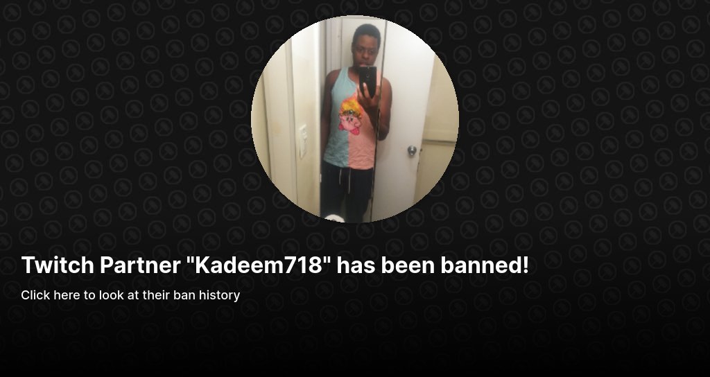 StreamerBans's tweet card. Look at the ban history for the Twitch streamer Kadeem718