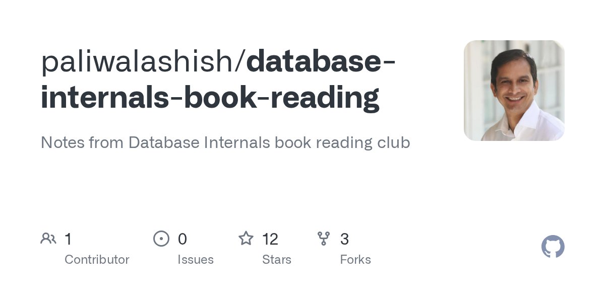 paliwalashish06's tweet card. Notes from Database Internals book reading club. Contribute to paliwalashish/database-internals-book-reading development by creating an account on GitHub.