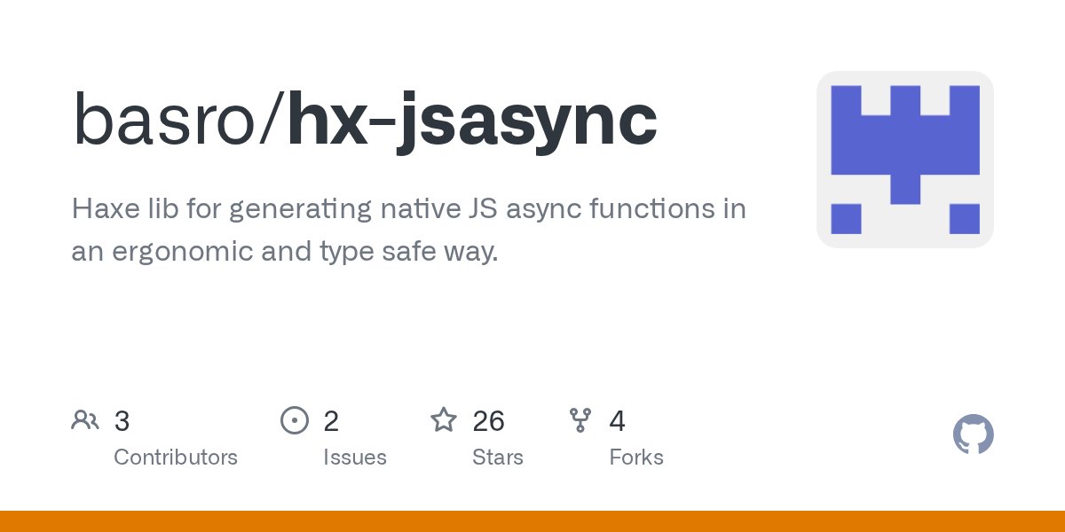 oss_haxe's tweet card. Haxe lib for generating native JS async functions in an ergonomic and type safe way. - basro/hx-jsasync