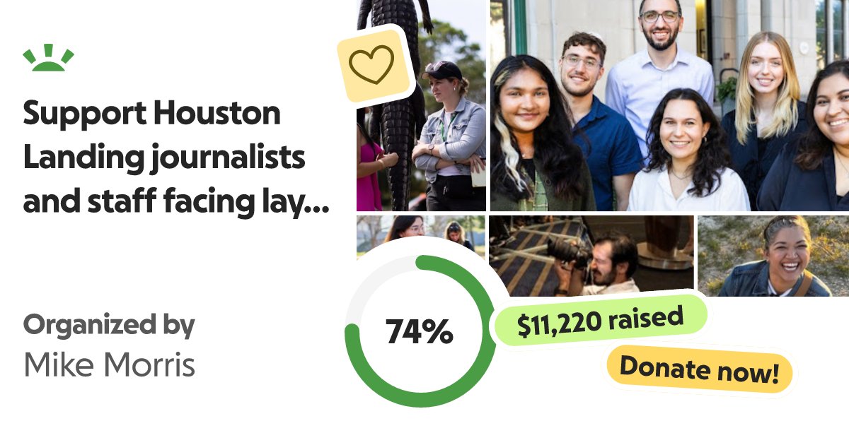mmorris011's tweet card. This week, the Houston Landing’s CEO informed dozens of dedic… Mike Morris needs your support for Support Houston Landing journalists and staff facing layoffs