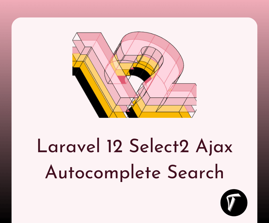 Techsolutionst2's tweet card. Build a dynamic autocomplete search in Laravel 12 using Select2 and Ajax.