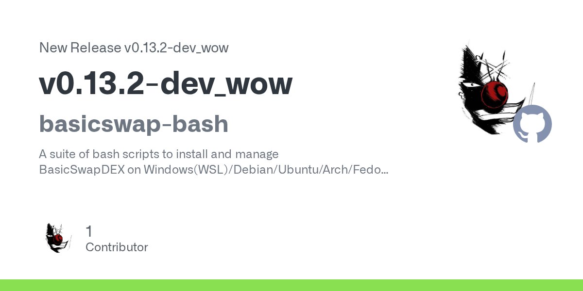 ofrnxmr's tweet card. basicswap-bash A suite of bash scripts to install and manage BasicSwapDEX on Windows(WSL)/Debian/Ubuntu/Arch/Fedora New Installation git clone https://github.com/nahuhh/basicswap-bash -b dev cd bas...