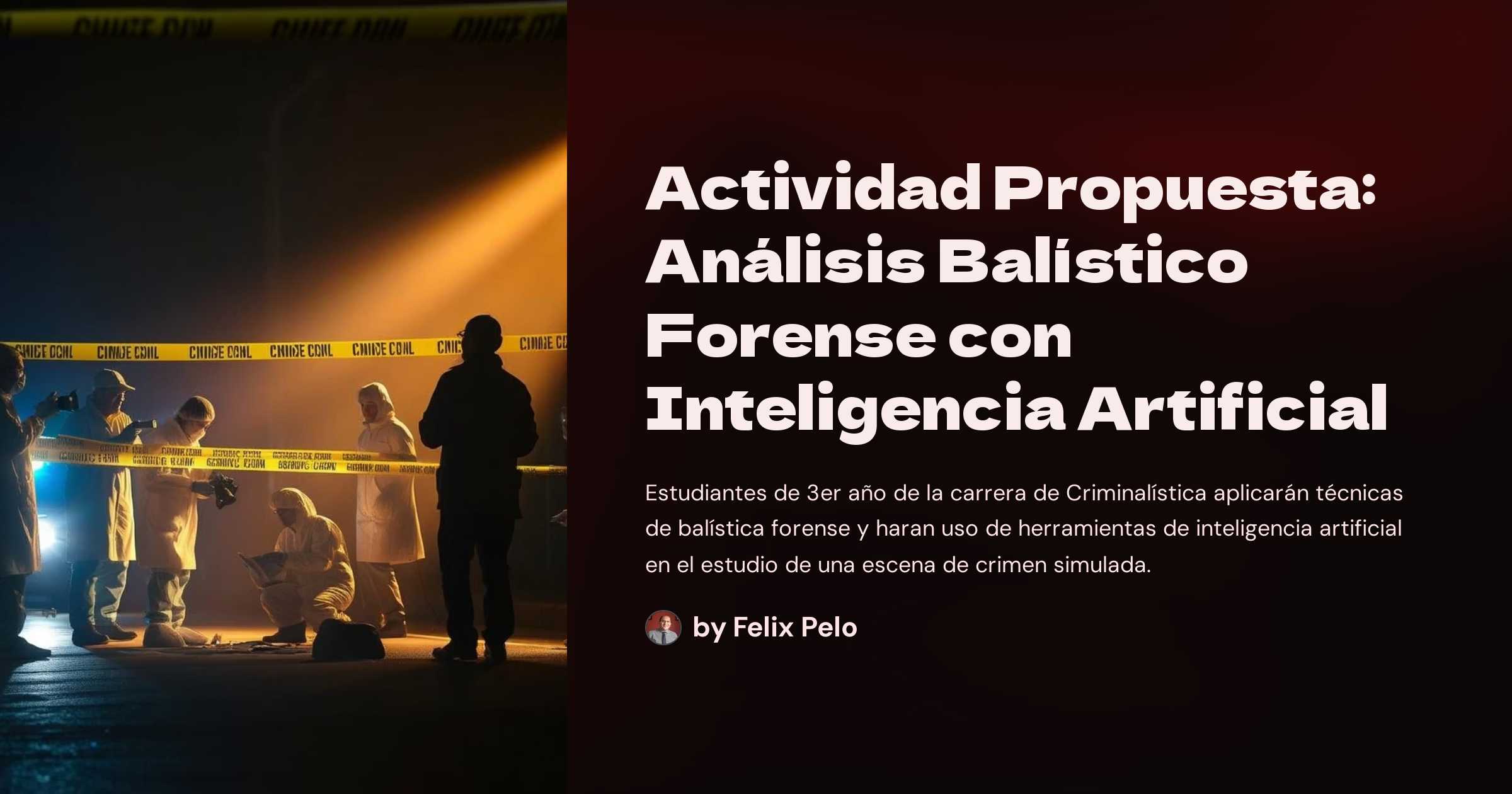 FelixPelo1's tweet card. Estudiantes de 3er año de la carrera de Criminalística aplicarán técnicas de balística forense y haran uso de herramientas de inteligencia artificial en el estudio de una escena de crimen simulada.