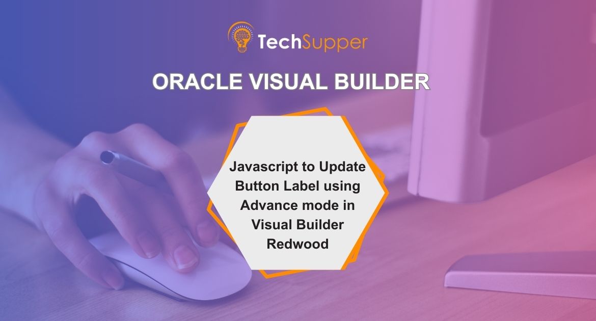 ankur_jain2's tweet card. How to change a button’s label in Oracle Fusion’s Redwood UI using Advanced mode.