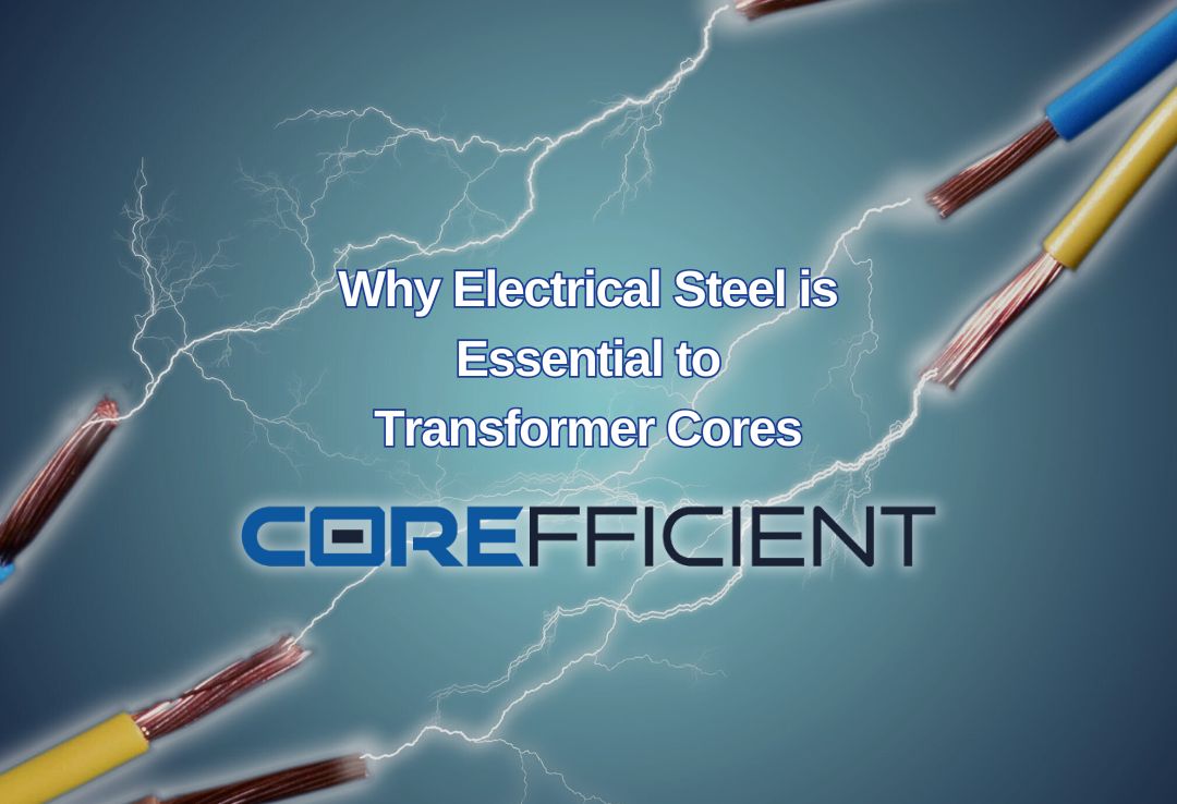 CorefficientTCs's tweet card. Discover why electrical steel is essential to transformer cores and how Corefficient, the best transformer core company, delivers superior products.