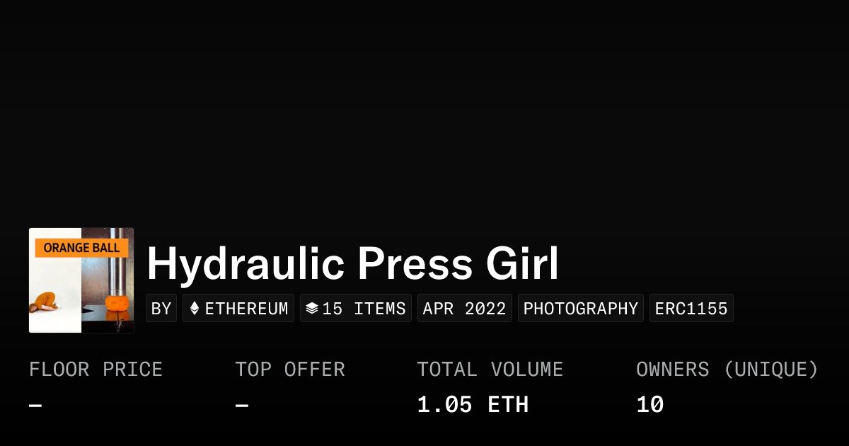 smacmccreanor's tweet card. Hydraulic Press Girl - Collection | OpenSea