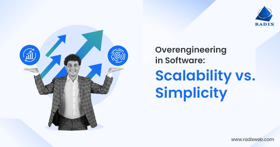 radixweb's tweet card. 300+ engineers reveal why overengineering in software hurts scalability. CIOs & CTOs discover how to balance simplicity with growth and avoid costly delays.