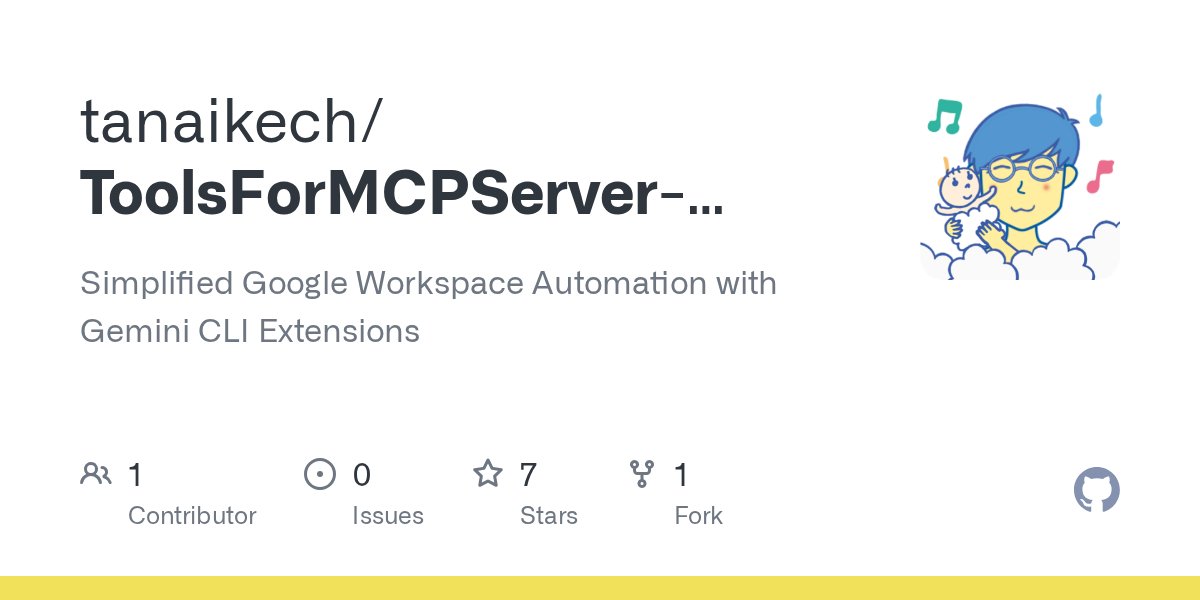tanaikech's tweet card. Simplified Google Workspace Automation with Gemini CLI Extensions - tanaikech/ToolsForMCPServer-extension