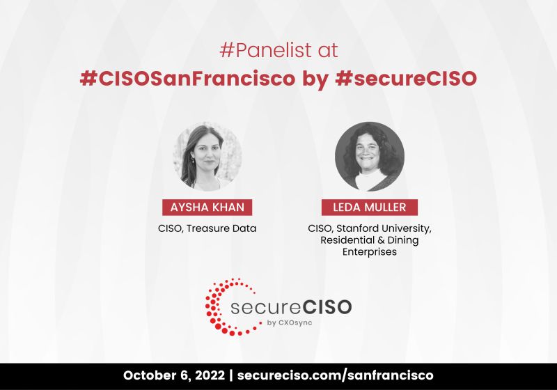 JSharp98's tweet card. #secureCISO #sanfrancisco by #CXOsync is happening on October 6th! Welcome panelists Aysha Khan and Leda Muller. Register now: https://lnkd.in/ePdJ7yYS