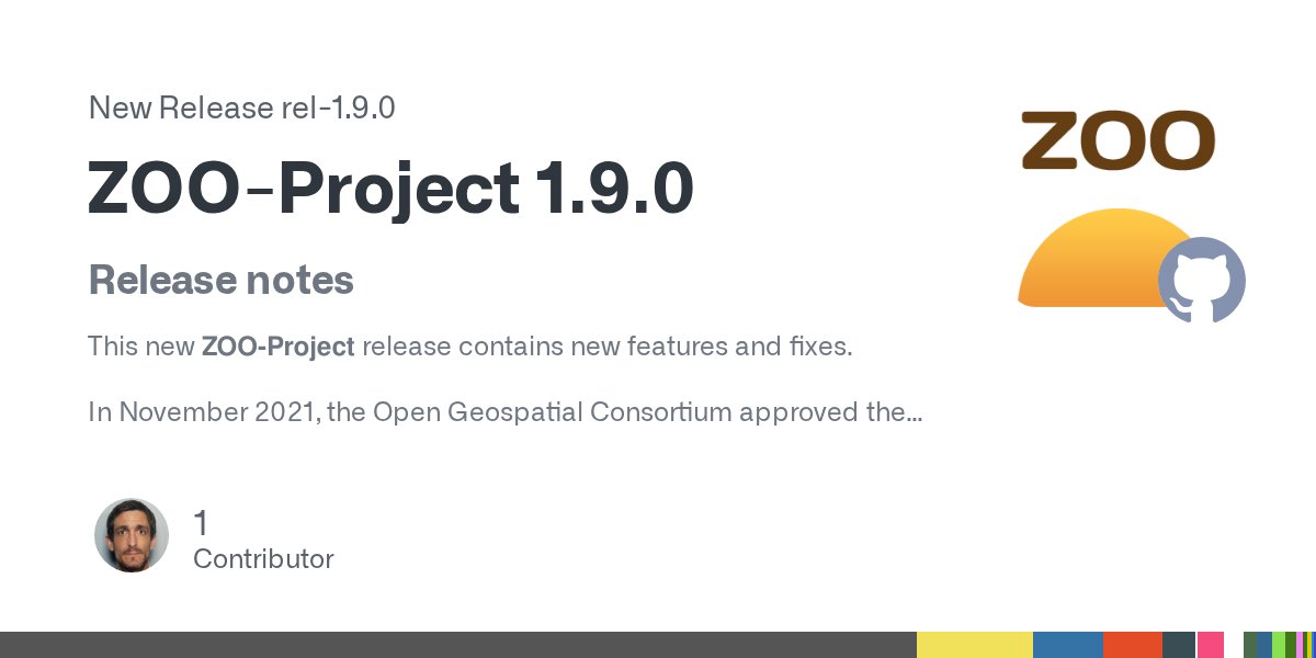 ZOO_Project's tweet card. Release notes This new ZOO-Project release contains new features and fixes. In November 2021, the Open Geospatial Consortium approved the OGC API - Processes (Part 1: Core) standard. The new ZOO-Pr...