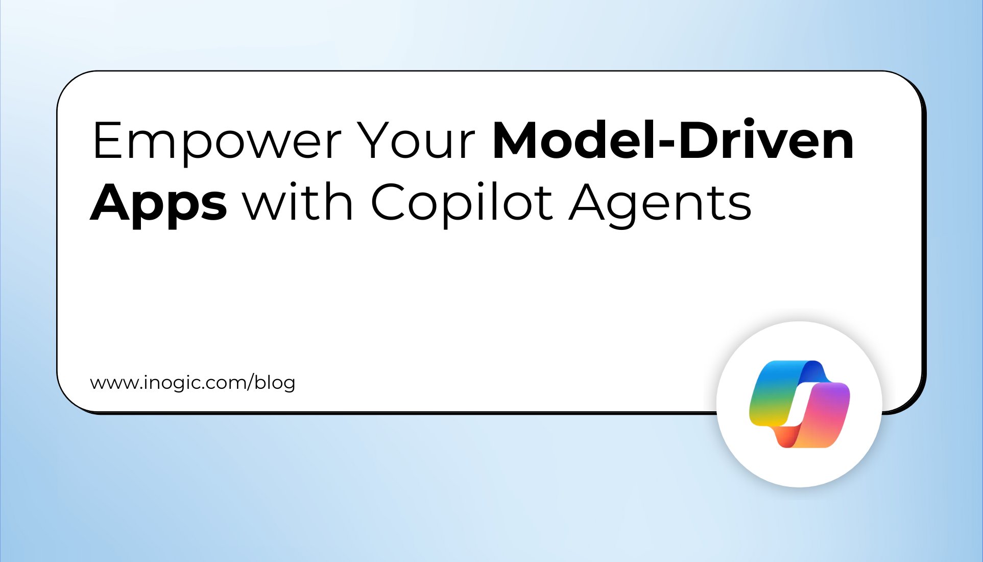 inogic's tweet card. Model-driven apps within the Microsoft Power Platform offer structured and efficient ways to manage business data. Now, with the integration of intelligent agents, these apps go beyond data handling,...