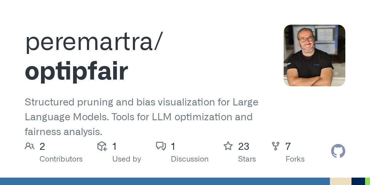 PereMartra's tweet card. Structured pruning and bias visualization for Large Language Models. Tools for LLM optimization and fairness analysis. - peremartra/optipfair