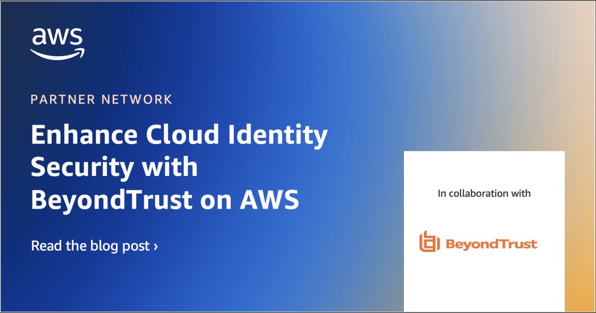 BeyondTrust's tweet card. Discover how AWS and BeyondTrust deliver comprehensive identity security solutions that enable organizations to implement zero trust principles, manage privileged access, and accelerate secure cloud...