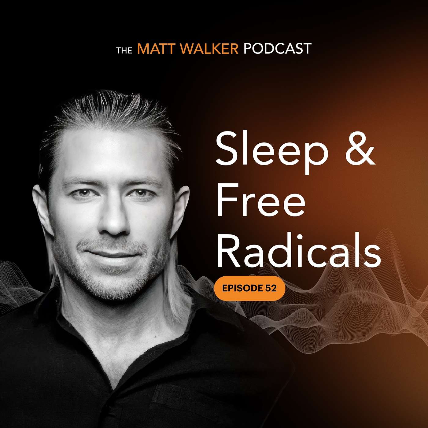 sleepdiplomat's tweet card. #52 - Sleep & Free Radicals - The Matt Walker Podcast