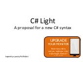 ScottWlaschin's tweet card. C# Light - A proposal for a new C# syntax