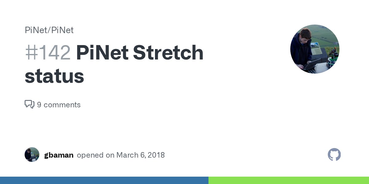 PiNetDev's tweet card. Given I have had a few questions over the past while on "Where is PiNet Stretch?" and "Why does PiNet still used Jessie instead of Stretch?", this issue is here to include the s...