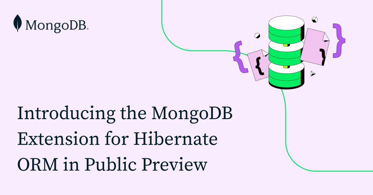 MongoDB's tweet card. Learn how the MongoDB Extension for Hibernate ORM provides Java developers with the freedom and flexibility to build modern applications that leverage the benefits of MongoDB’s document model.