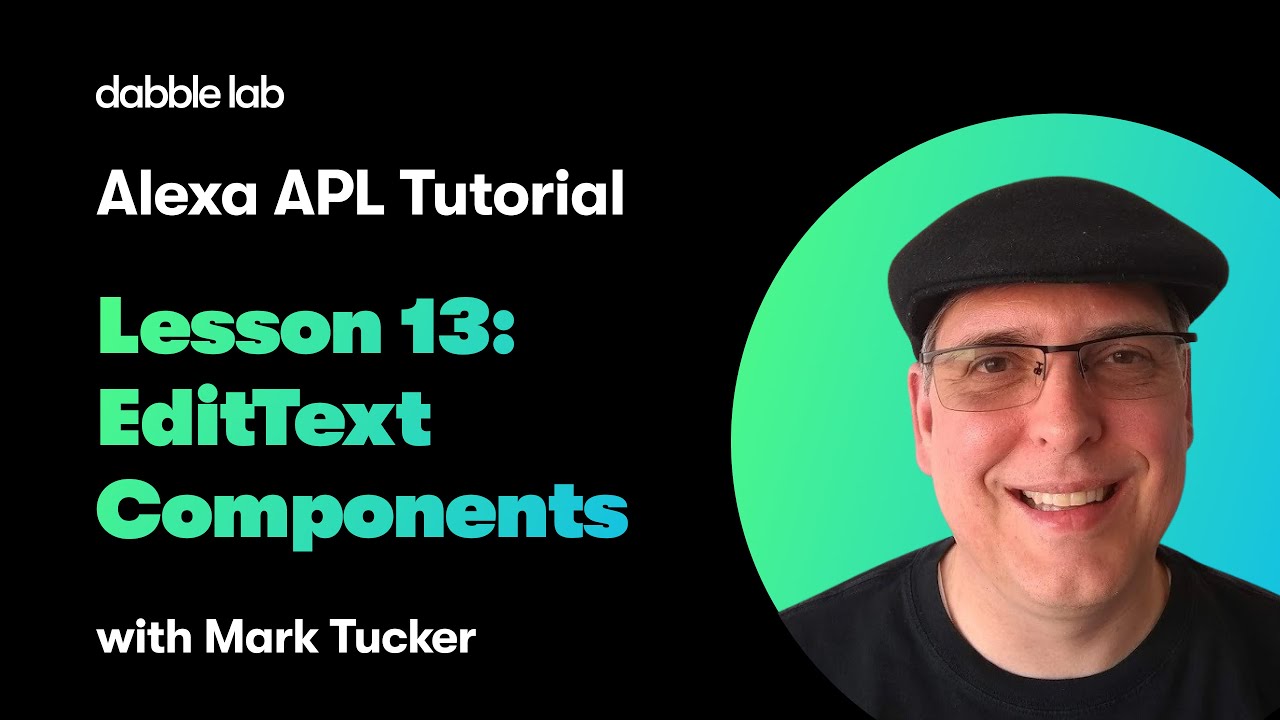 dabblelab's tweet card. Alexa APL Tutorial - Lesson 13: EditText Components