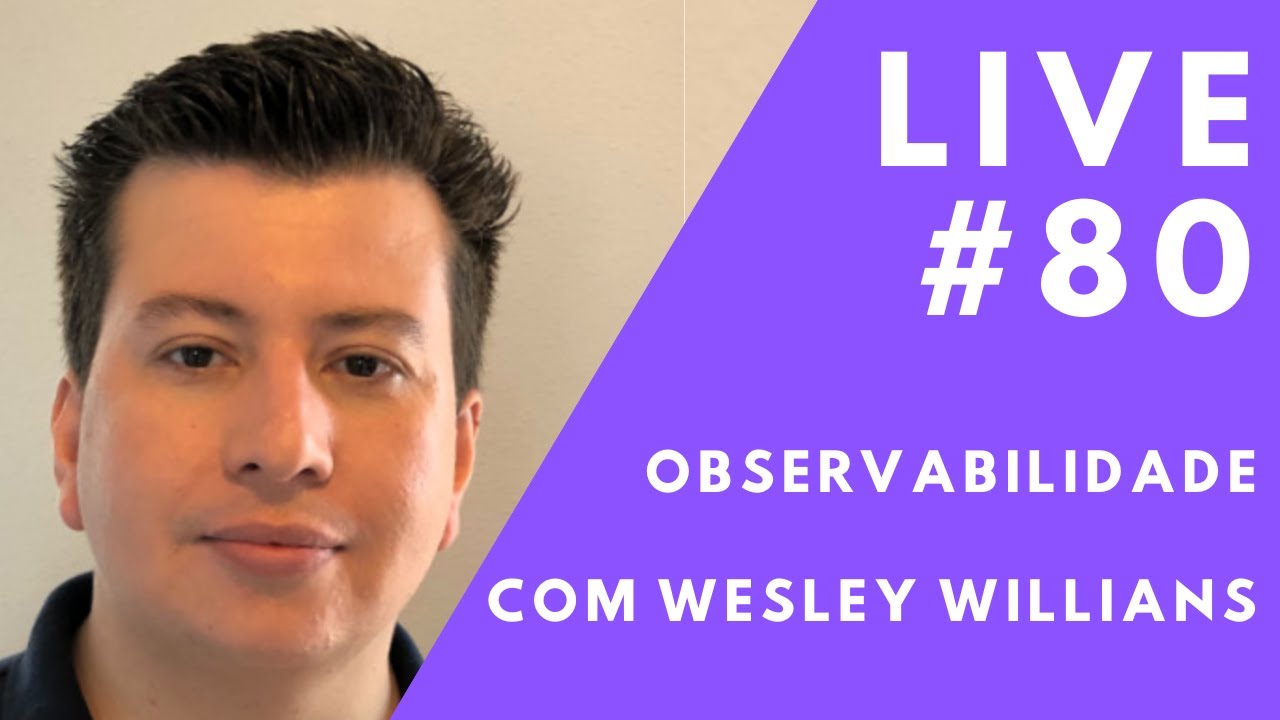 rodrigobranas's tweet card. Observabilidade com Wesley Willians // Live #80