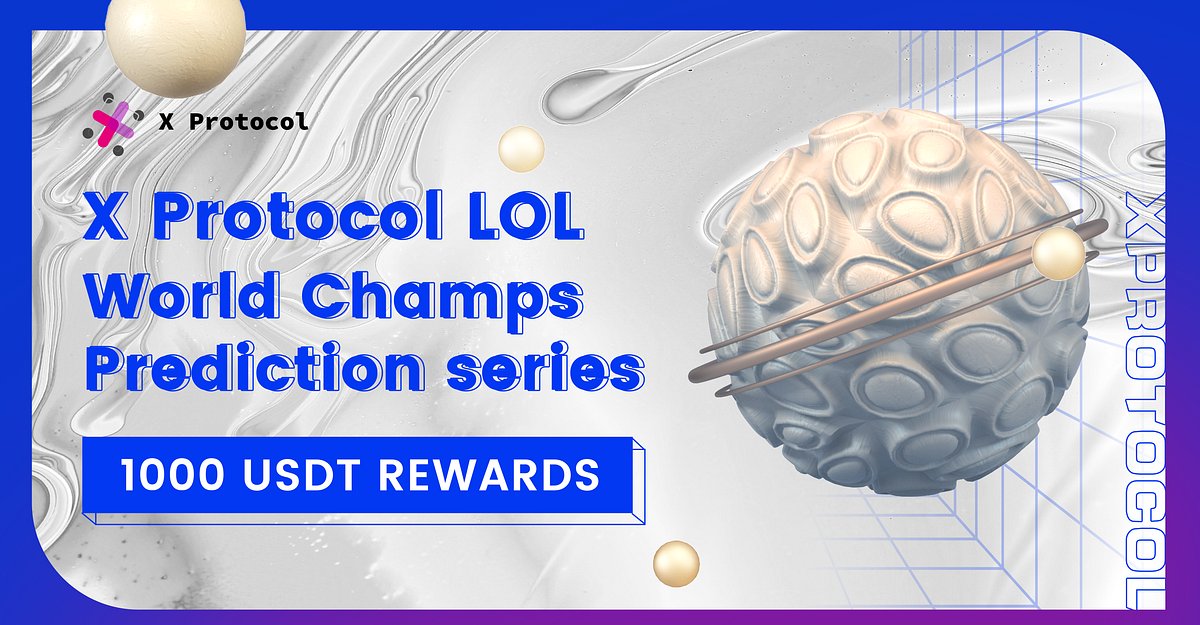 X_Protocol_'s tweet card. X Protocol is thrilled to announce our League of Legends World Championship Prediction Series on our first decentralized DApp X Predict…