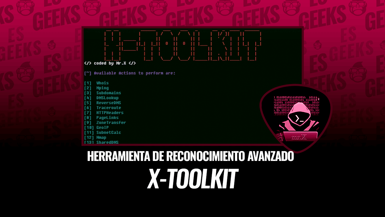EsGeeks's tweet card. X-toolkit es una herramienta de reconocimiento avanzado de código abierto para enumerar la superficie de ataque del objetivo.
