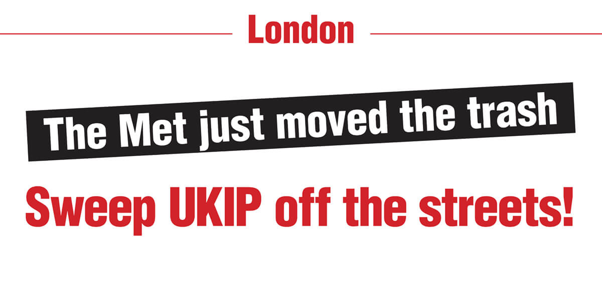 WorkersHammer's tweet card. Mobilise to sweep UKIP off the streets in light of their provocative threat to march in Whitechapel, London