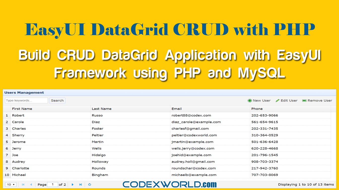 codexworldweb's tweet card. jQuery EasyUI DataGrid server-side process - Integrate EasyUI CRUD with search and pagination in the web application. Build a CRUD application with EasyUI framework using PHP and MySQL.