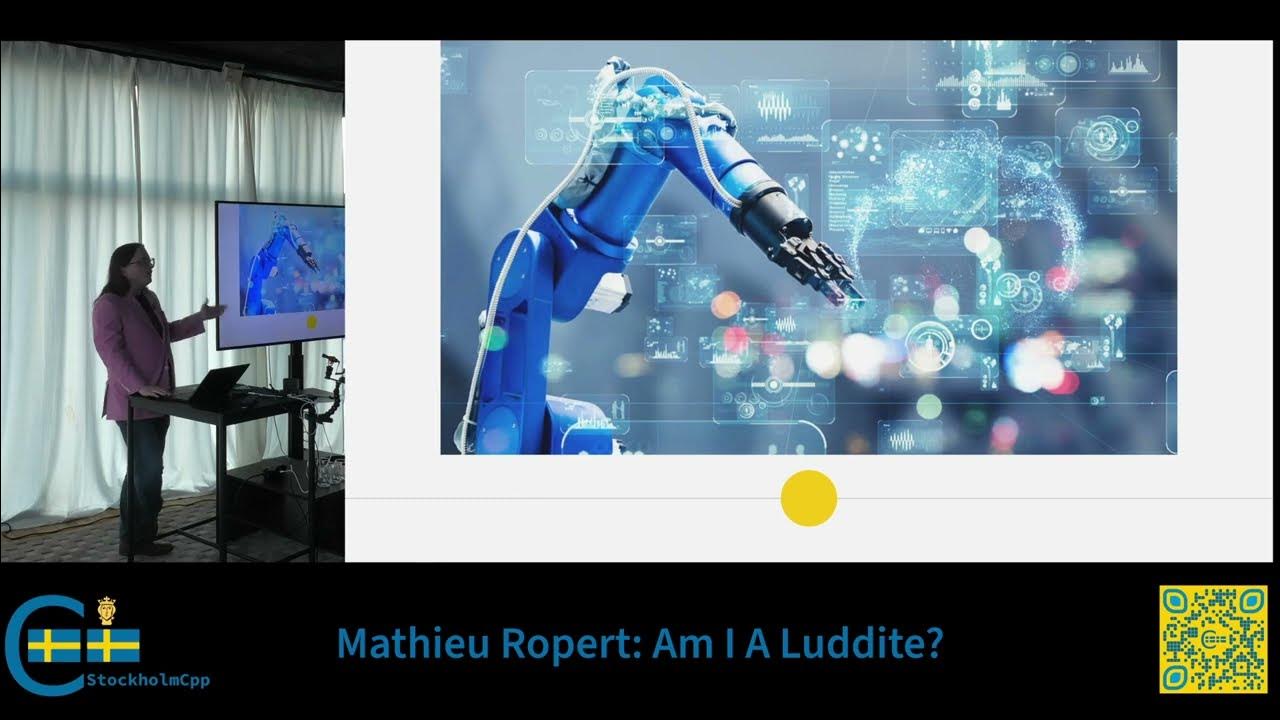 SwedenCpp's tweet card. Mathieu Ropert: Am I A Luddite?