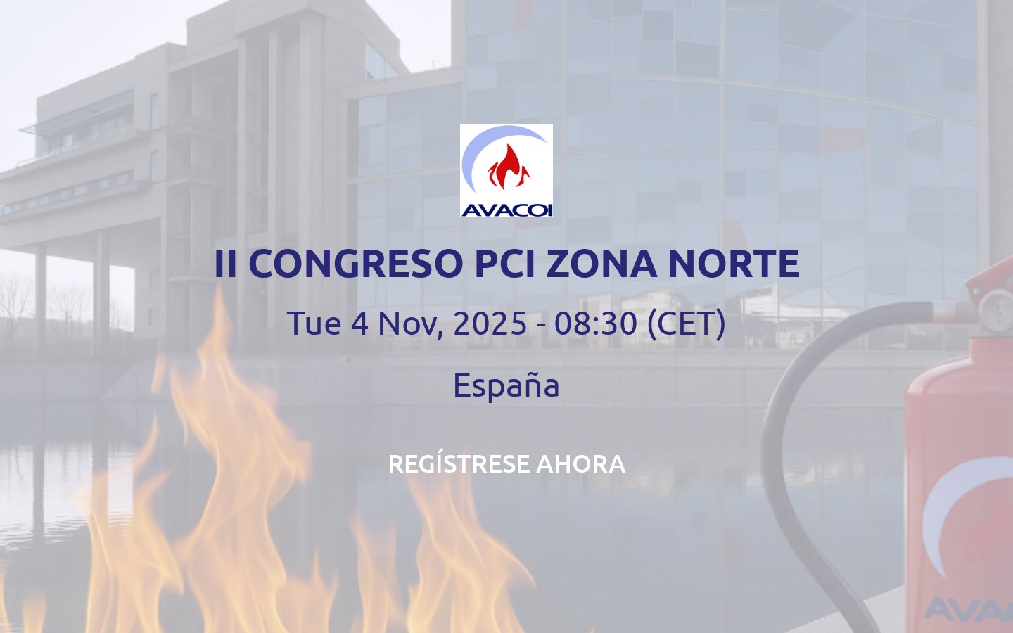 Avacoi1's tweet card. Encuentro de referencia del sector PCI con empresas, expertos y agentes clave de la zona norte de España. Protección Contra Incendios