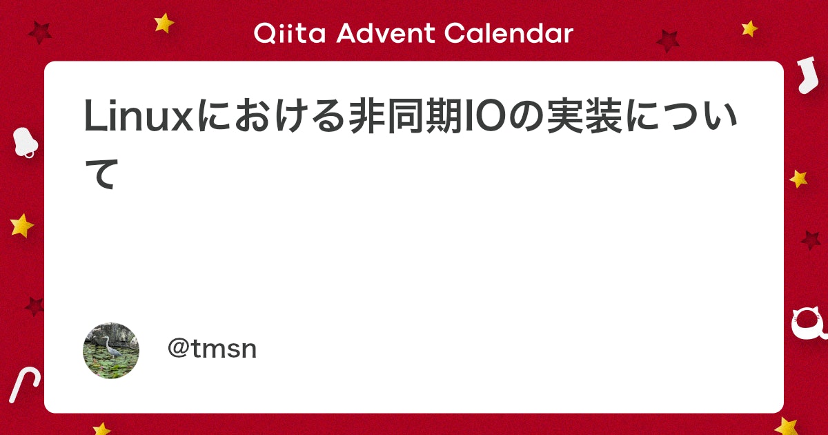 yuhi_junior's tweet card. はじめに Linux 5.1に新しい非同期IOの仕組みとしてio_uringがマージされてから既に1年以上経ってしまいましたが、これまでのLinuxにおける非同期IOの使い方や実装を見ていきながら、io_uringが登場した背景やLinux AIO(libaio)の問題点...