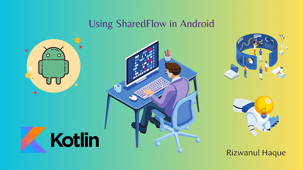 Rizwanul01's tweet card. In Android development, SharedFlow is a powerful tool that allows you to emit and collect data in a way that can be shared across multiple…
