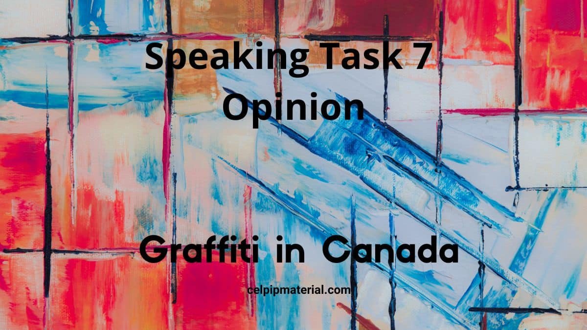 celpipmaterial's tweet card. CELPIP Speaking Opinion on Graffiti is considered vandalism in Canada. Should government change law to allow artists to paint buildings, bridges?