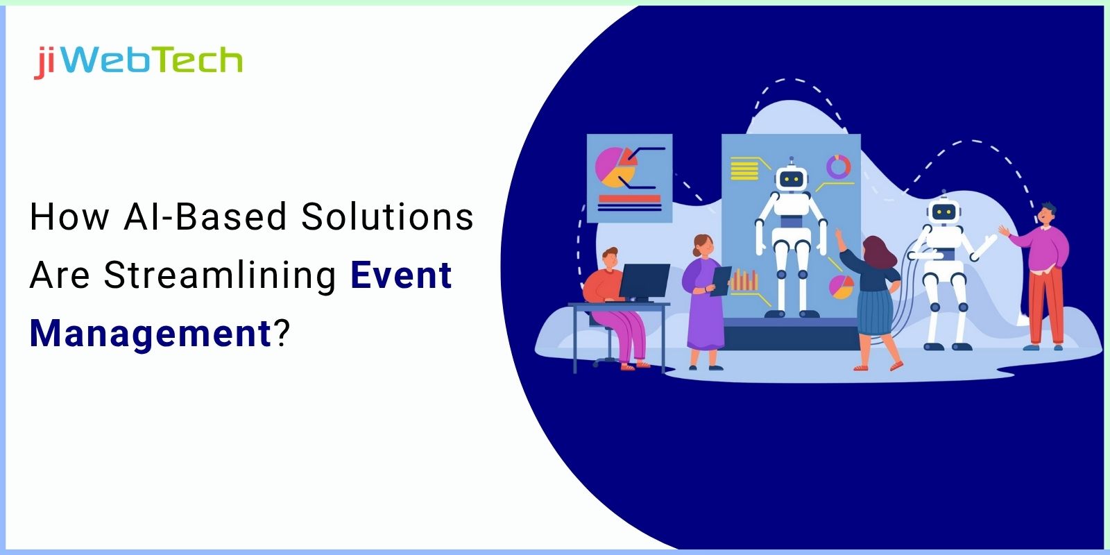 jiWebTech's tweet card. The event management industry has undergone a significant transformation in recent years, thanks to the adoption of Artificial Intelligence (AI). Trad...