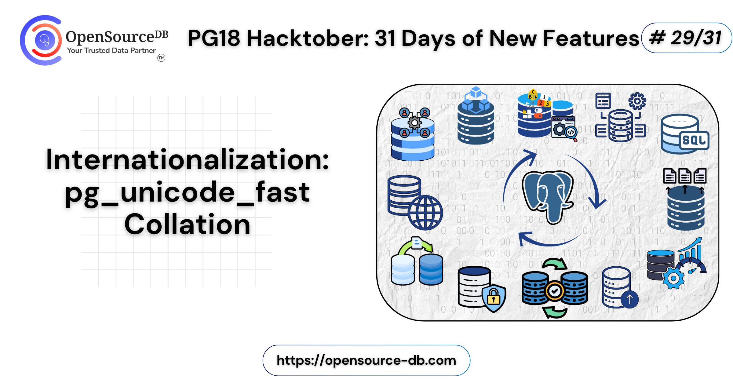 opensource_db's tweet card. Welcome back to the Day29 of the PG18Hacktober !! pg_unicode_fast is a new built-in collation introduced in PostgreSQL 18, available exclusively […]