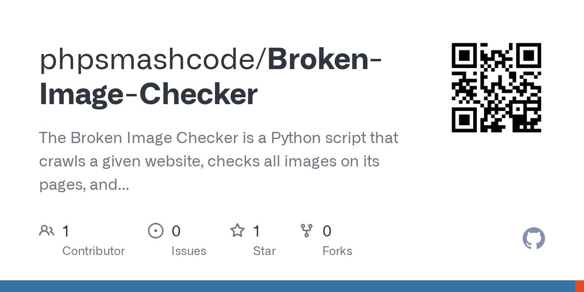 phpsmashcode's tweet card. The Broken Image Checker is a Python script that crawls a given website, checks all images on its pages, and identifies broken image links. The results are saved in a CSV report. - phpsmashcode/Bro...