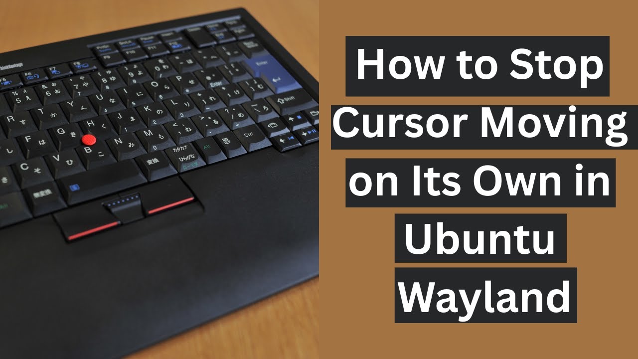 linuxquicktips's tweet card. How to Stop Cursor Moving on Its Own in Ubuntu Wayland