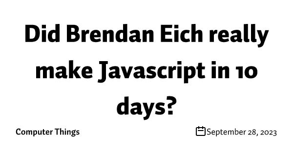 vibecoder___'s tweet card. I once heard that Javascript has so many warts because the first version was made in just ten days. I was curious 1) if this is true, and 2) if it explains...