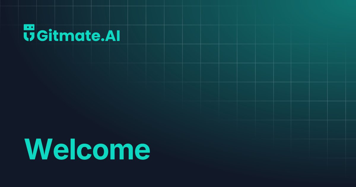 GitMateAI's tweet card. Welcome | Gitmate Docs