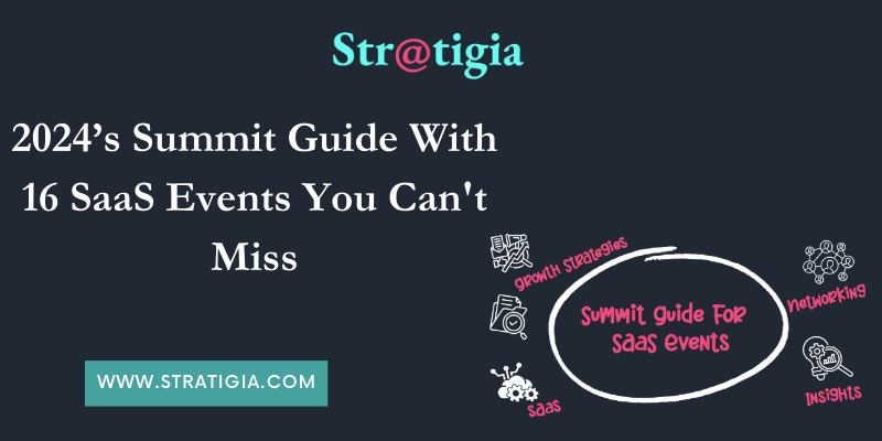 Stratigia's tweet card. Interact with industry professionals by attending the top 16 SaaS events in 2024 listed. Explore SaaS future and networking possibilities.
