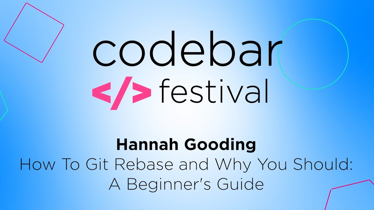 codebar's tweet card. How To Git Rebase and Why You Should: A Beginner's Guide - Hannah...