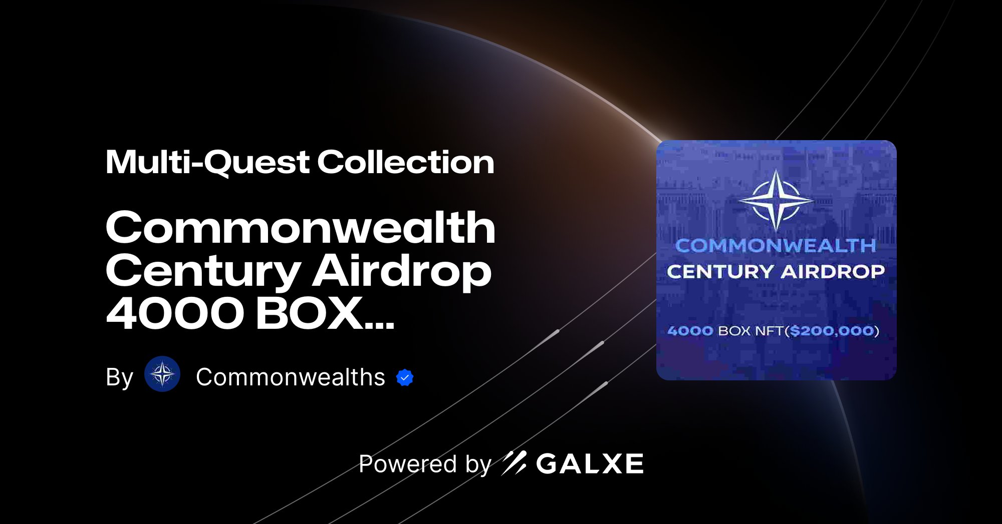 __Commonwealth's tweet card. Join Commonwealth Century Airdrop 4000 BOX NFT($200,000) by Commonwealths on Galxe. Earn rewards to enhance your web3 presence and reputation.